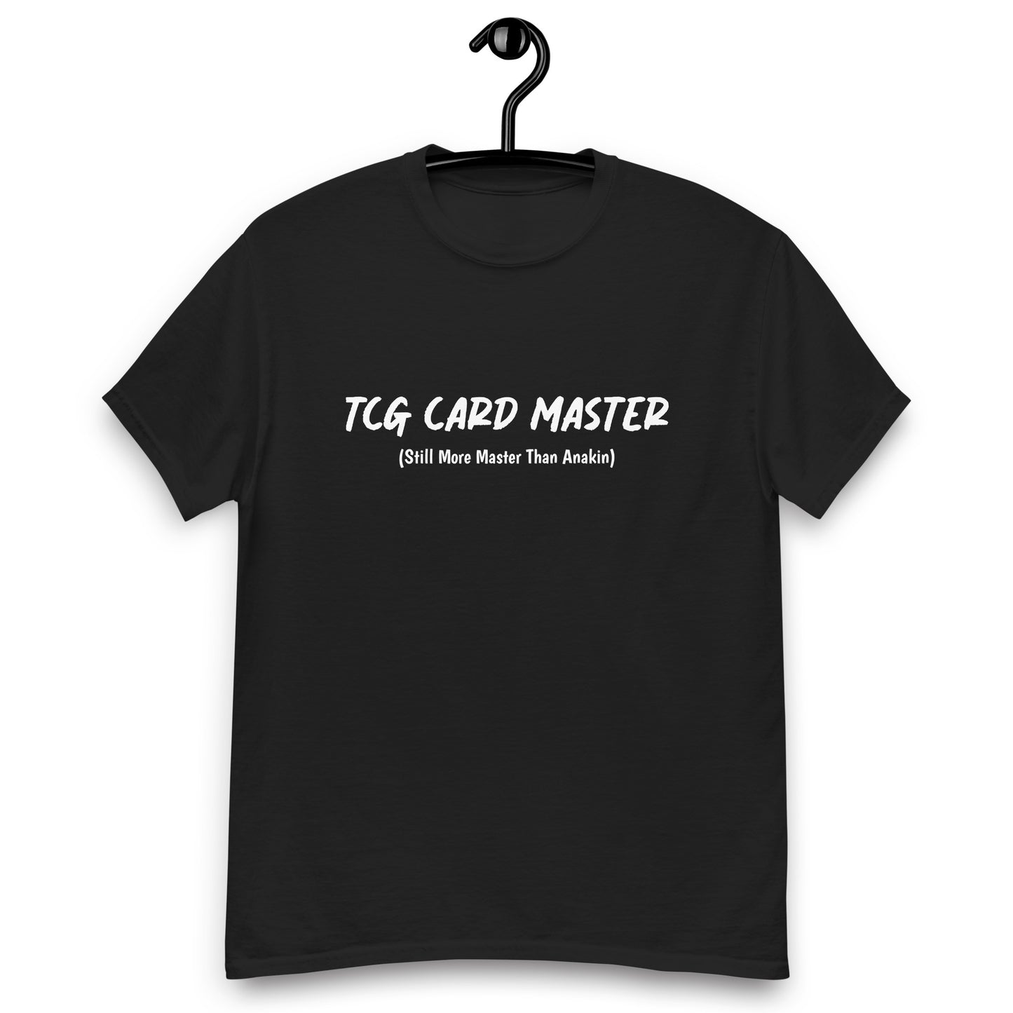 TCG Card Master (Still More Master Than Anakin) Classic Tee