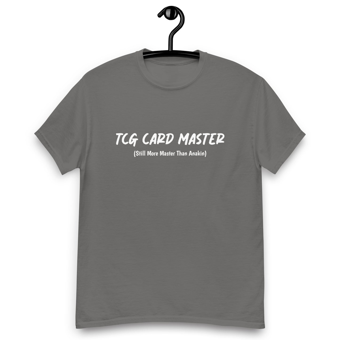 TCG Card Master (Still More Master Than Anakin) Classic Tee