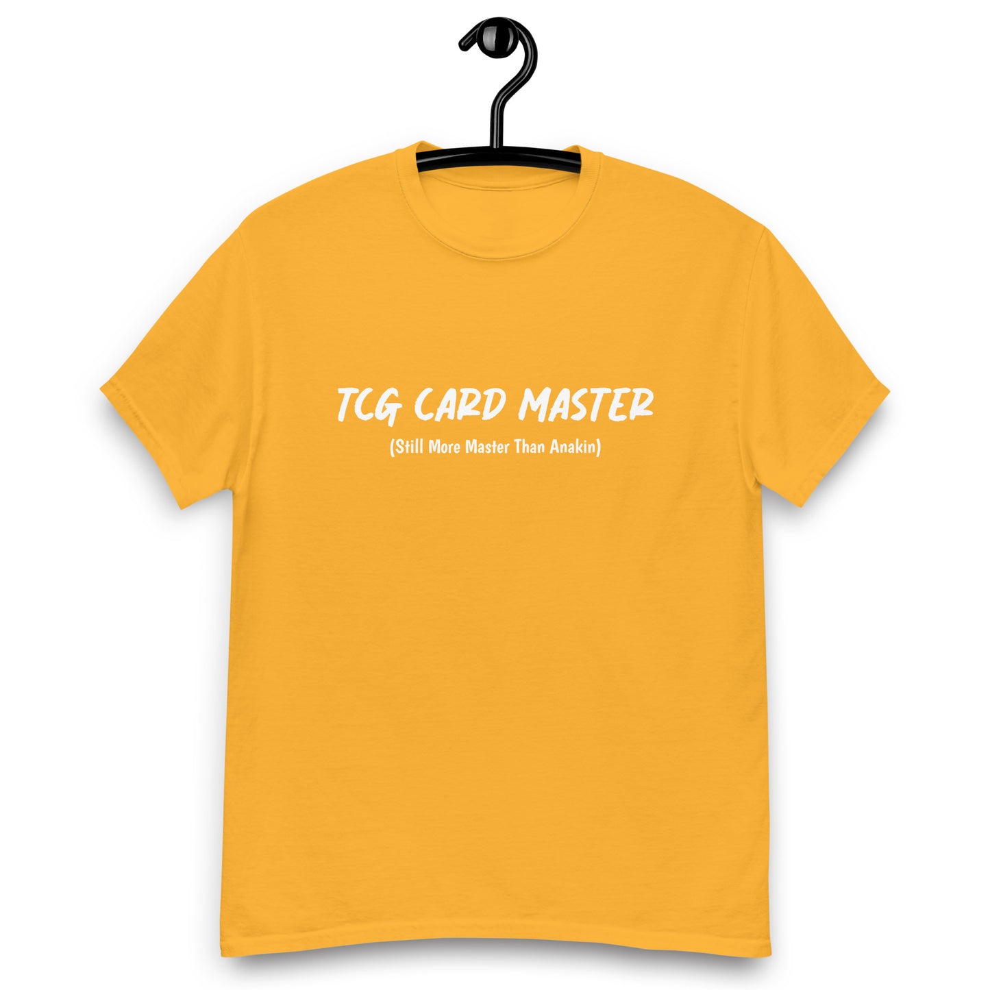 TCG Card Master (Still More Master Than Anakin) Classic Tee