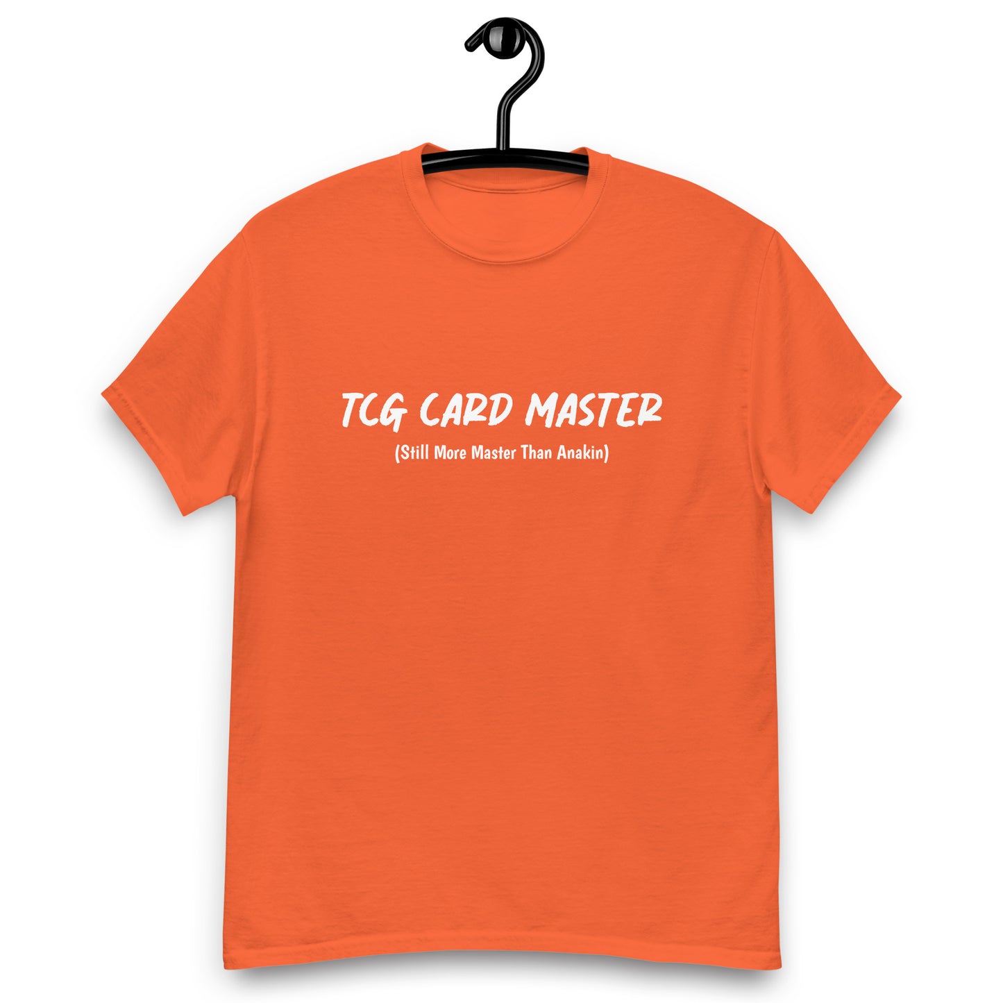 TCG Card Master (Still More Master Than Anakin) Classic Tee