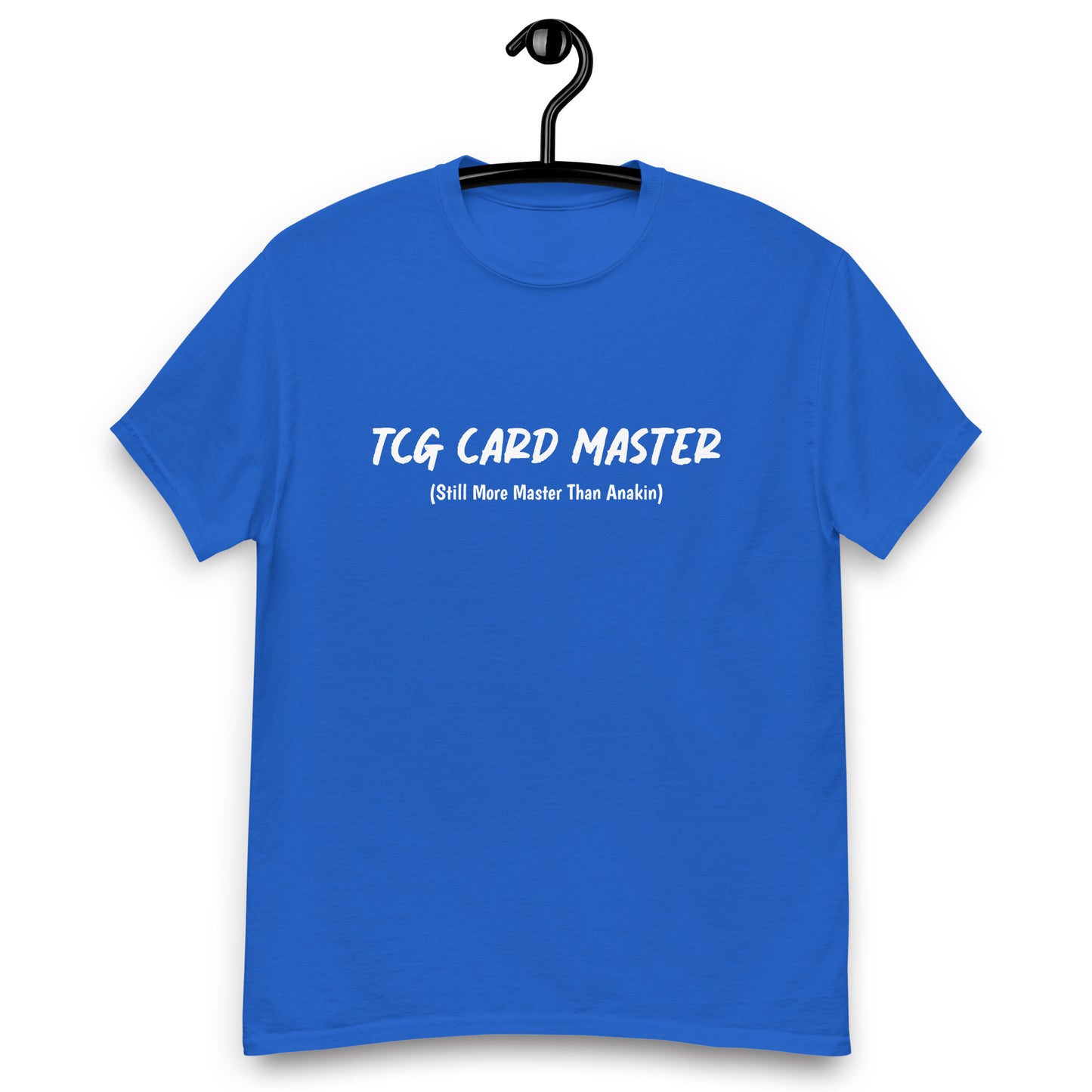 TCG Card Master (Still More Master Than Anakin) Classic Tee