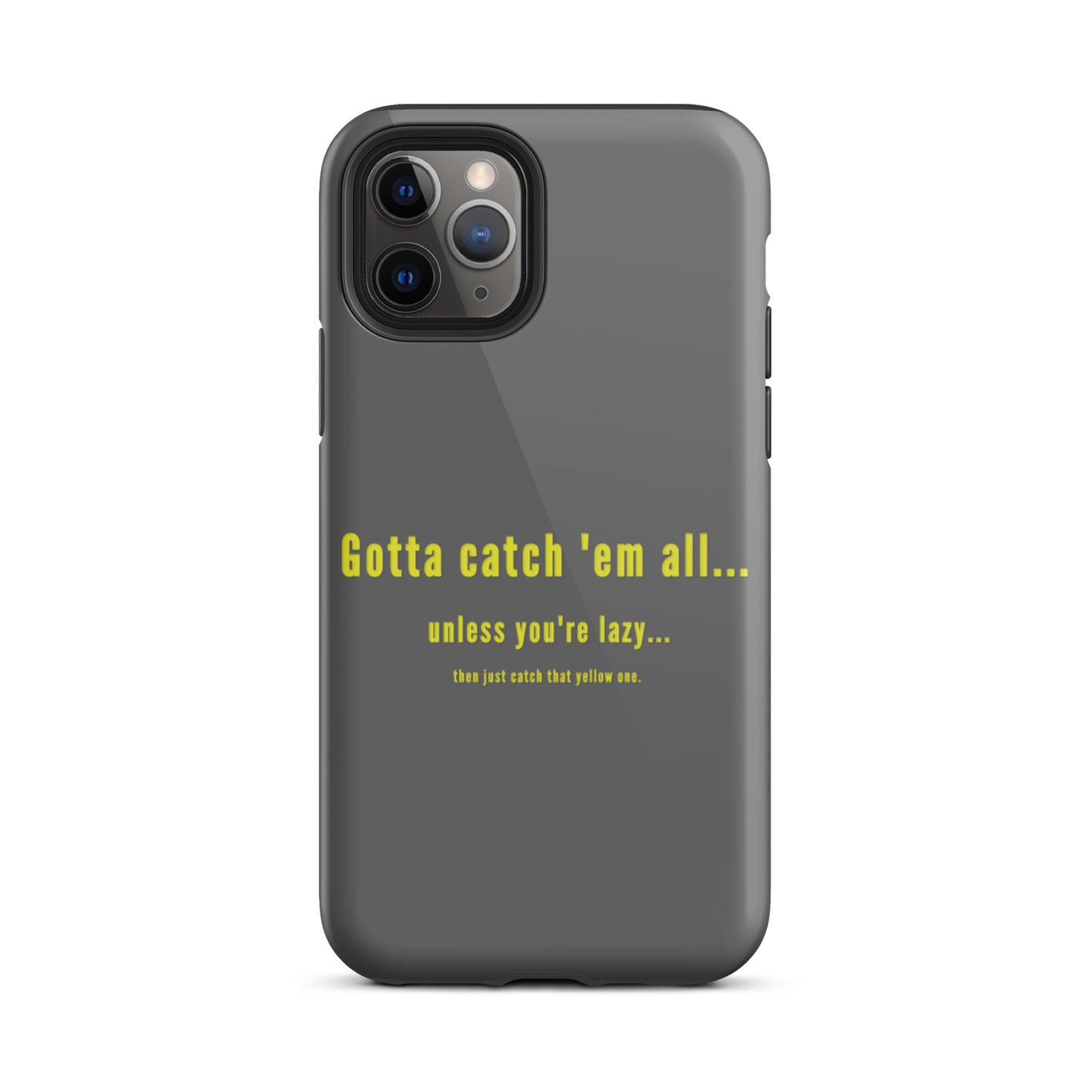 Gotta catch 'em all... Tough iPhone case