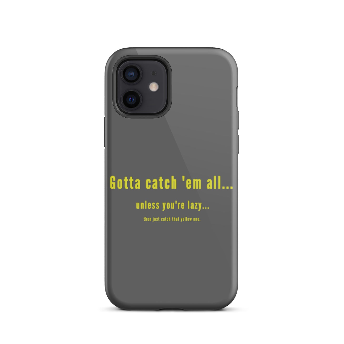 Gotta catch 'em all... Tough iPhone case